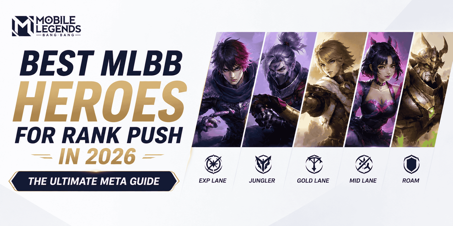 Best MLBB Heroes 2026: Rank Push Meta Guide