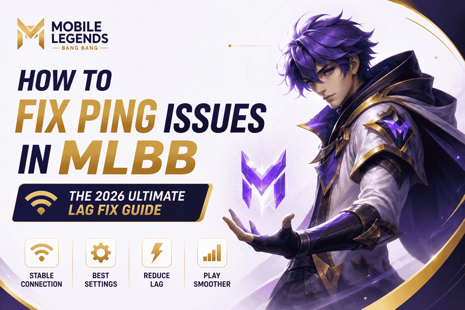How to Fix Ping Issues in MLBB 2026 Guide