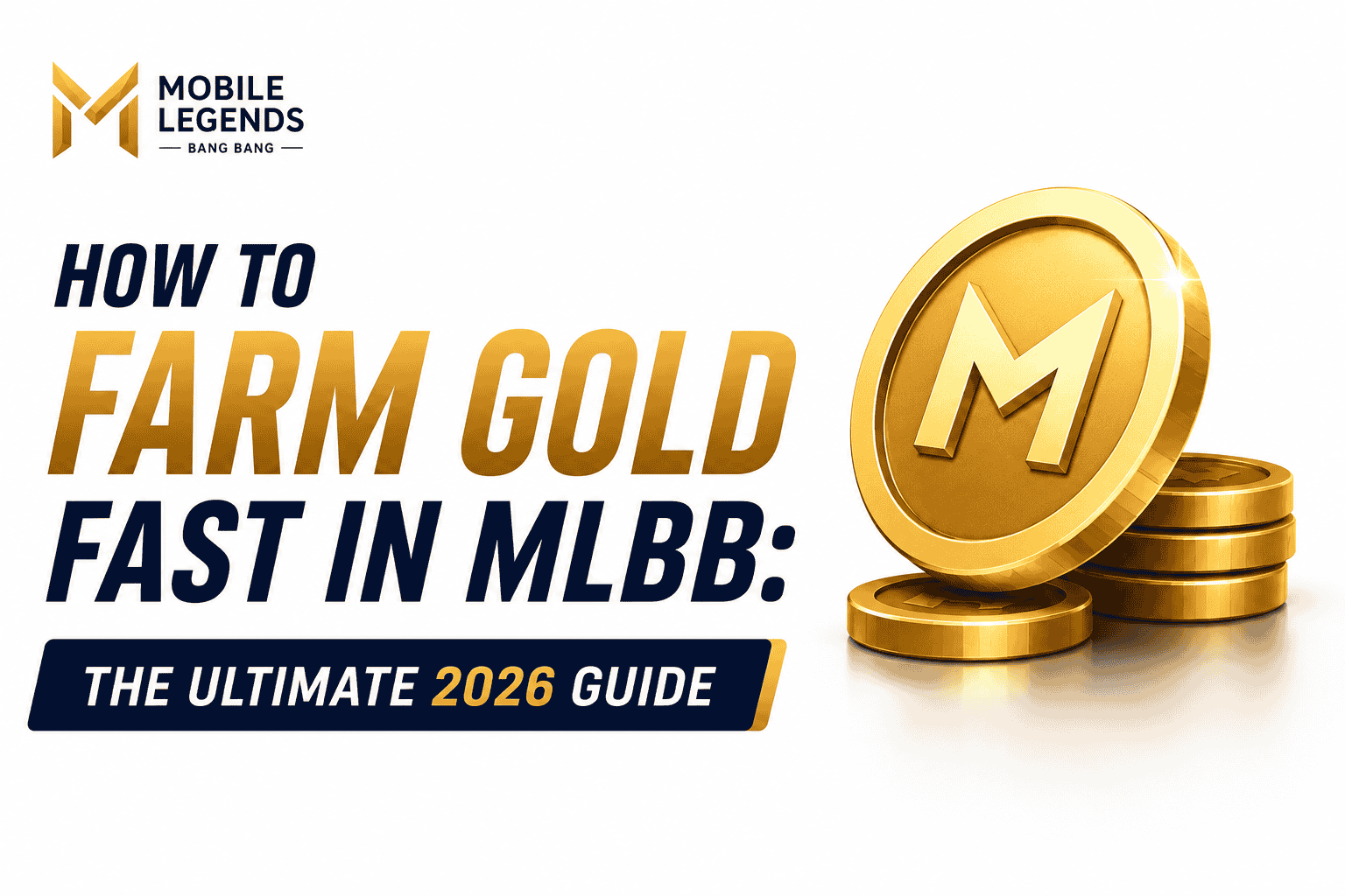 How to Farm Gold Fast in MLBB 2026